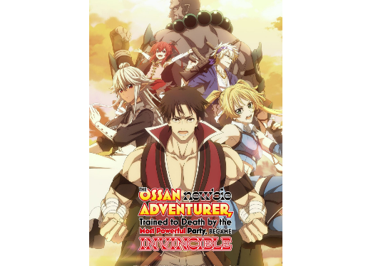 The Ossan Newbie Adventurer, Trained to Death by the Most Powerful Party, Became Invincible