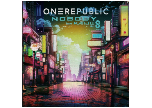Nobody - ONEREPUBLIC - Kaiju No.8 ending 1