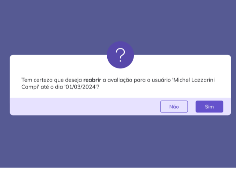 Nesse modelo o botão principal traz apenas as opções padrão (Sim/Não).