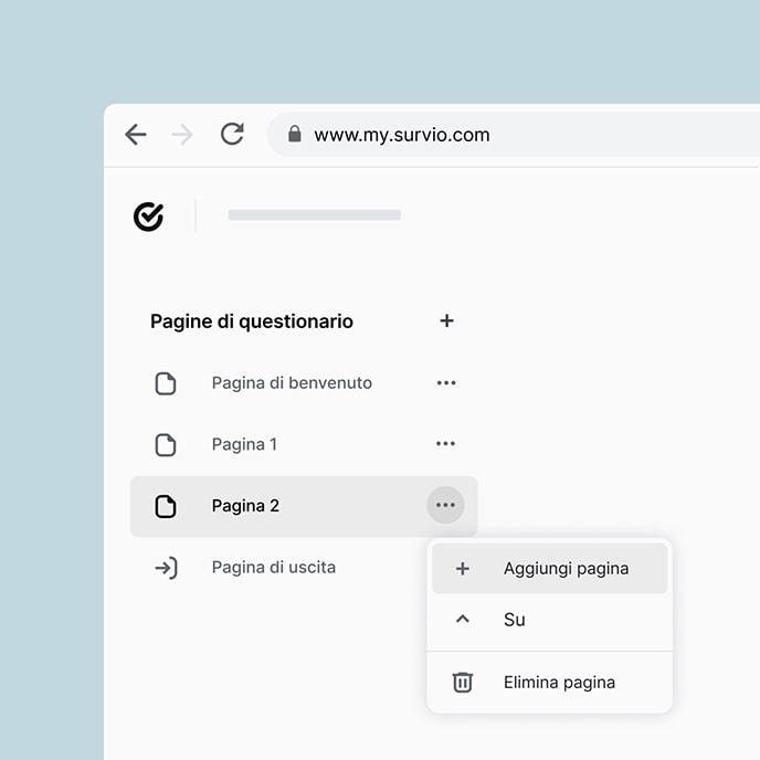 Possibilità di definire la propria struttura del questionario e la distribuzione delle domande.