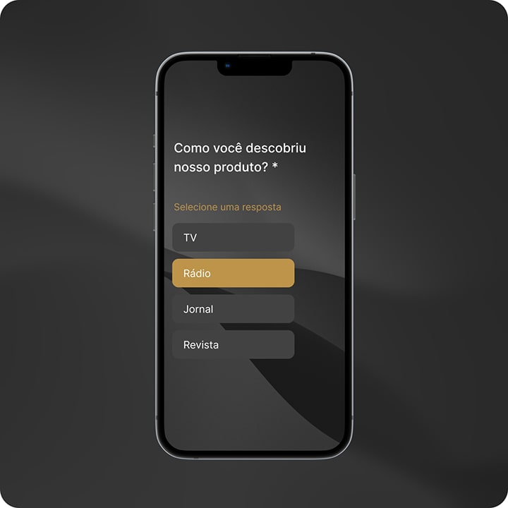 Pesquisa adaptada à celulares. Essencial para uma maior taxa de respostas.