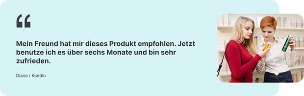 Eine Referenz zur Markenbekanntheit von einer Kundin